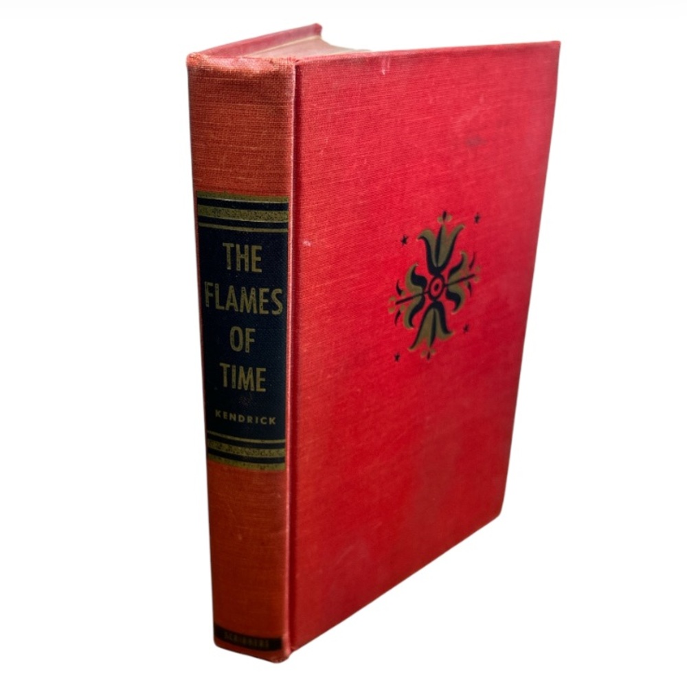 The Flames of Time 1948 Vintage Hardcover Book By Baynard Kendrick